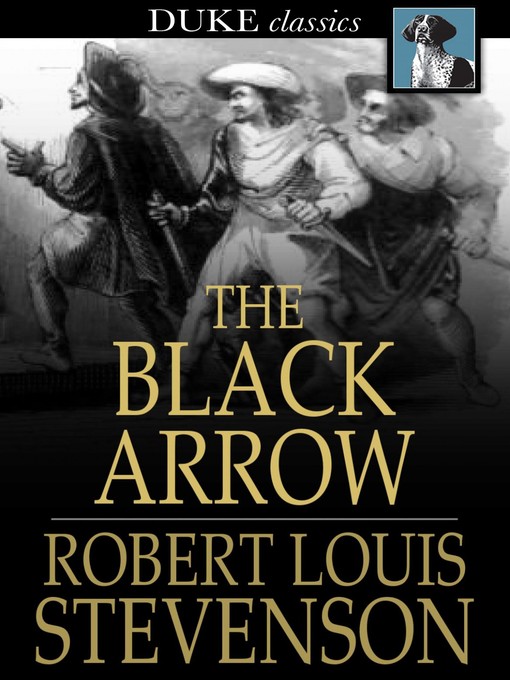 Title details for The Black Arrow by Robert Louis Stevenson - Wait list